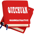 盖丘亚语法练习(Quechuan Grammar Practice)
