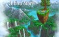 鳥(niǎo)的故事(a bird story)