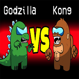 太空狼人哥斯拉大战金刚模式(Among Us Kong vs Godzilla Imposter Role Mod)