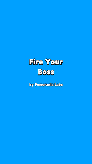 炒掉老板手游(fire your boss） v1.33.002058 安卓版0